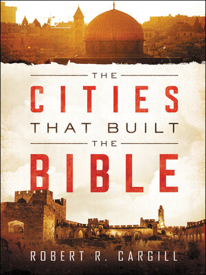 cover image of The Cities That Built the Bible